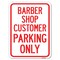 Signmission Barber Shop Customer Parking Heavy-Gauge Aluminum Rust Proof Parking Sign, 18" x 24", A-1824-24329 A-1824-24329 - alternate 1